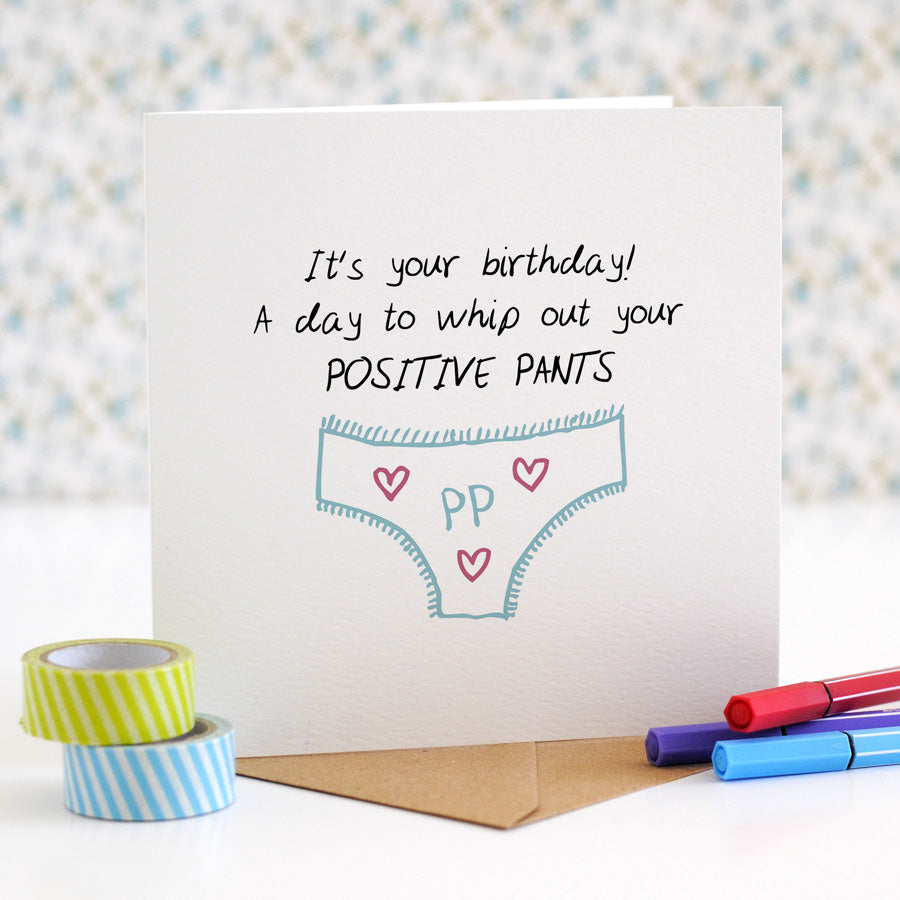 Positive Pants Birthday Card