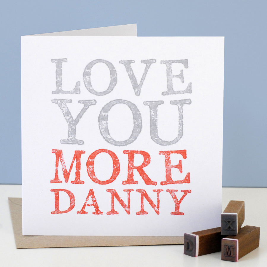 Personalised Love You More Card
